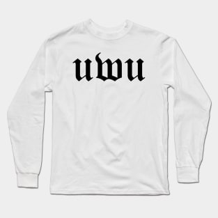 uwu UWU Calligraphy Style (Black Text) Long Sleeve T-Shirt